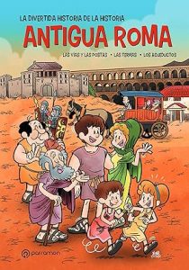 portada del libro Antigua Roma. La divertida historia de la Historia
