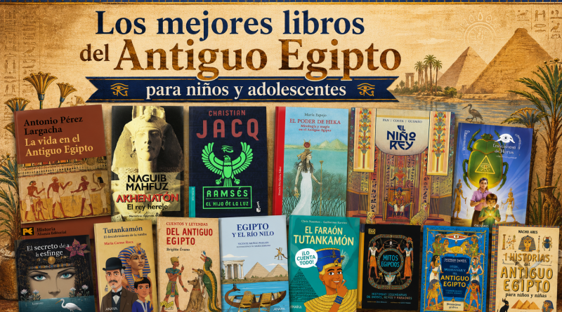 Composición artística sobre los mejores libros del Antiguo Egipto para adolescentes