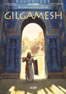 Portada de Gilgamesh de Luc Ferry en la colección La sabiduría de los mitos